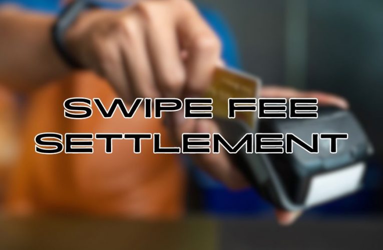 Visa Swipe Fee Settlement Moves Forward: How to Submit a Claim