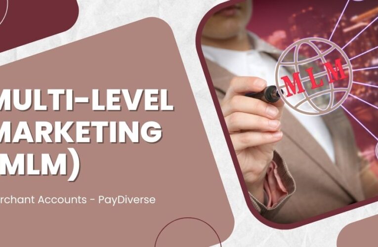 Multi-Level Marketing (MLM) | Merchant Accounts – PayDiverse